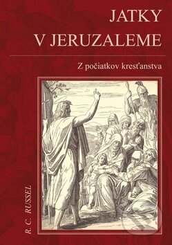 Kniha: Jatky v Jeruzaleme (R.C. Russel). Georg, 2012 Kniha: Jatky v Jeruzaleme (R.C. Russel). Georg, 2012