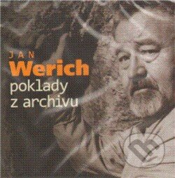 Audiokniha: Poklady z archivu (Jan Werich). Supraphon, 2011 Audiokniha: Poklady z archivu (Jan Werich). Supraphon, 2011