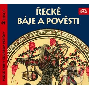 Audiokniha: Řecké báje a pověsti I. - III. (Eduard Petiška). Supraphon, 2009 Audiokniha: Řecké báje a pověsti I. - III. (Eduard Petiška). Supraphon, 2009