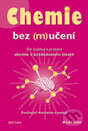 Kniha: Chemie bez (m)učení (Joel Levy). Grada, 2012 Kniha: Chemie bez (m)učení (Joel Levy). Grada, 2012