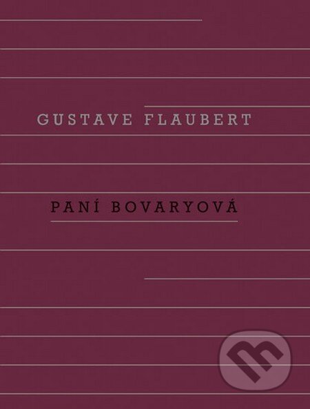 Kniha: Paní Bovaryová (Gustave Flaubert). Odeon CZ, 2012 Kniha: Paní Bovaryová (Gustave Flaubert). Odeon CZ, 2012