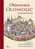 Kniha: Objevovaná Olomouc (Vladimír Gračka). Poznání, 2012 Kniha: Objevovaná Olomouc (Vladimír Gračka). Poznání, 2012