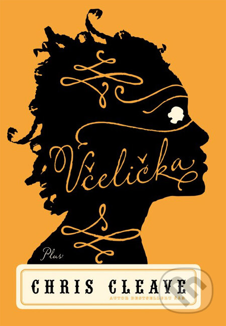 Kniha: Včelička (Chris Cleave). Plus, 2012 Kniha: Včelička (Chris Cleave). Plus, 2012