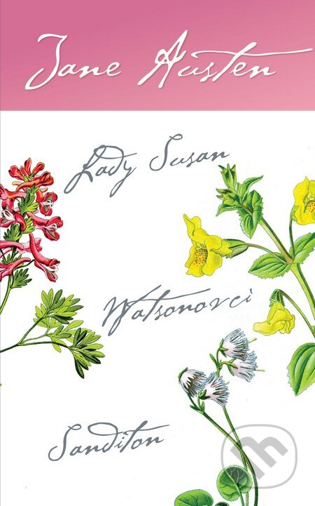 Kniha: Lady Susan, Watsonovci, Sanditon (Jane Austen). Slovart, 2012 Kniha: Lady Susan, Watsonovci, Sanditon (Jane Austen). Slovart, 2012