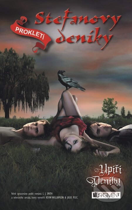 E-kniha: Upíří deníky – Stefanovy deníky: Prokletí (L.J. Smith). Nakladatelství Fragment, 2012 E-kniha: Upíří deníky – Stefanovy deníky: Prokletí (L.J. Smith). Nakladatelství Fragment, 2012