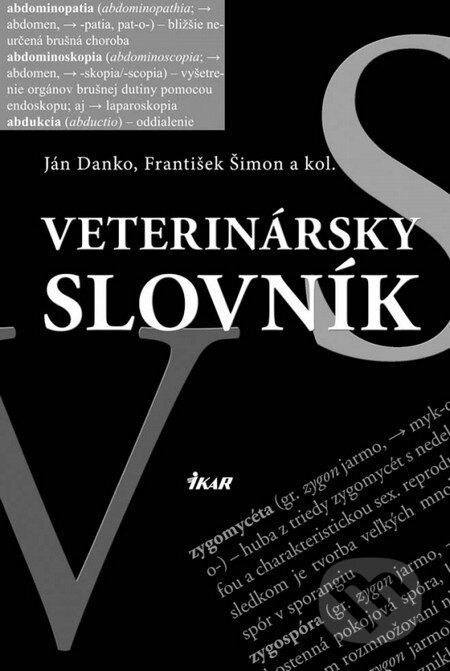 Kniha: Veterinársky slovník (Autorský kolektiv). Ikar, 2012 Kniha: Veterinársky slovník (Autorský kolektiv). Ikar, 2012