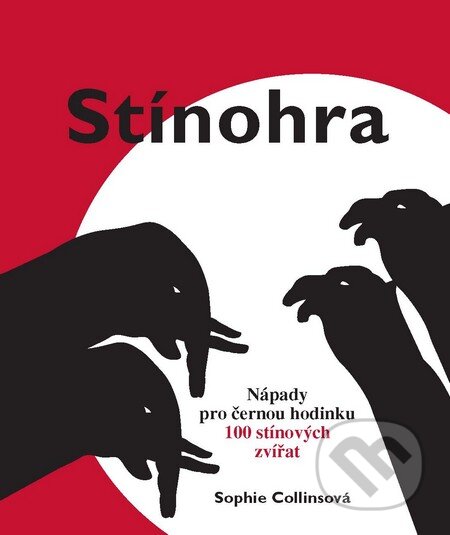 Kniha: Stínohra (Sophie Collins). Slovart CZ, 2012 Kniha: Stínohra (Sophie Collins). Slovart CZ, 2012