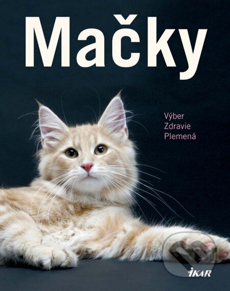 Kniha: Mačky (Antje Breuerová). Ikar, 2012 Kniha: Mačky (Antje Breuerová). Ikar, 2012