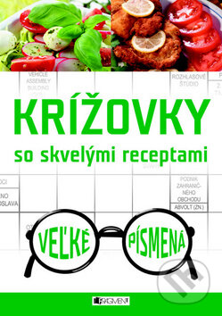 Kniha: Krížovky so skvelými receptami (Fragment). Fragment, 2012 Kniha: Krížovky so skvelými receptami (Fragment). Fragment, 2012