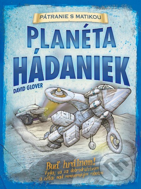 Kniha: Planéta hádaniek (David Glover). Slovart, 2012 Kniha: Planéta hádaniek (David Glover). Slovart, 2012