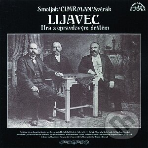 Audiokniha: Lijavec (Ladislav Smoljak a Jára Cimrman a Zdeněk Svěrák). Supraphon, 1993 Audiokniha: Lijavec (Ladislav Smoljak a Jára Cimrman a Zdeněk Svěrák). Supraphon, 1993