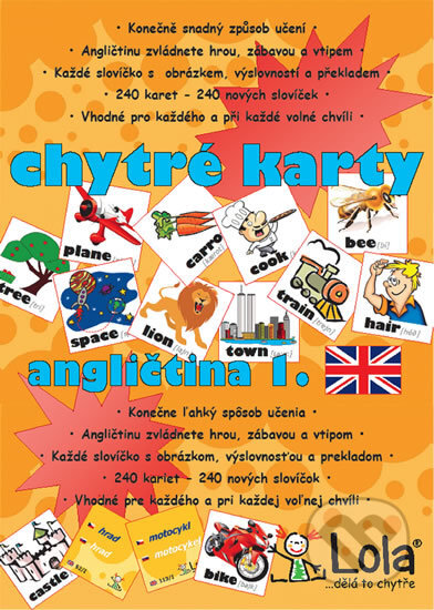 Kniha: Chytré karty: Angličtina - Slovíčka 1 (Chytrá Lola). Chytrá Lola, 2012 Kniha: Chytré karty: Angličtina - Slovíčka 1 (Chytrá Lola). Chytrá Lola, 2012