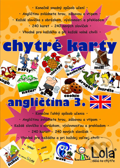 Kniha: Chytré karty: Angličtina - Slovíčka 3 (Chytrá Lola). Chytrá Lola, 2012 Kniha: Chytré karty: Angličtina - Slovíčka 3 (Chytrá Lola). Chytrá Lola, 2012