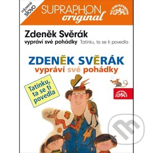 Audiokniha: Zdeněk Svěrák vypráví své pohádky (Zdeněk Svěrák). Supraphon, 2011 Audiokniha: Zdeněk Svěrák vypráví své pohádky (Zdeněk Svěrák). Supraphon, 2011