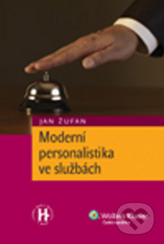 Moderní personalistika ve službách - Jan Žufan, Wolters Kluwer ČR, 2012