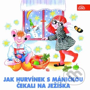 Audiokniha: Jak Hurvínek s Máničkou čekali na Ježíška (Helena Štáchová a Jiří Tušl). Supraphon, 2000 Audiokniha: Jak Hurvínek s Máničkou čekali na Ježíška (Helena Štáchová a Jiří Tušl). Supraphon, 2000
