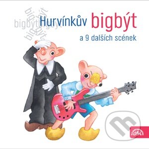 Audiokniha: Hurvínkův bigbýt a 9 dalších scének (Supraphon). Supraphon, 2011 Audiokniha: Hurvínkův bigbýt a 9 dalších scének (Supraphon). Supraphon, 2011
