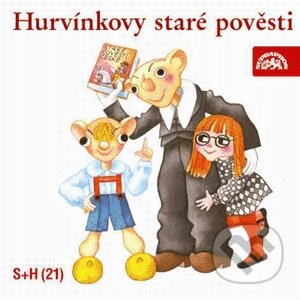 Audiokniha: Hurvínkovy staré pověsti (Miloš Kirschner a Vladimír Straka). Supraphon, 2003 Audiokniha: Hurvínkovy staré pověsti (Miloš Kirschner a Vladimír Straka). Supraphon, 2003