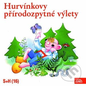 Audiokniha: Hurvínkovy přírodozpytné výlety (Helena Štáchová a Vladimír Straka). Supraphon, 2001 Audiokniha: Hurvínkovy přírodozpytné výlety (Helena Štáchová a Vladimír Straka). Supraphon, 2001
