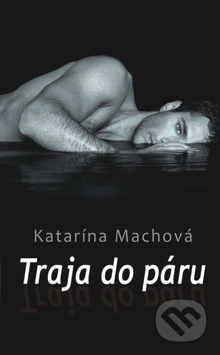 E-kniha: Traja do páru (Katarína Machová). Slovenský spisovateľ, 2012 E-kniha: Traja do páru (Katarína Machová). Slovenský spisovateľ, 2012