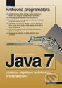 Kniha: Java 7 (Rudolf Pecinovský). Grada, 2012 Kniha: Java 7 (Rudolf Pecinovský). Grada, 2012