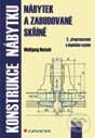 Kniha: Konstrukce nábytku (Wolfgang Nutsch). Grada, 2012 Kniha: Konstrukce nábytku (Wolfgang Nutsch). Grada, 2012