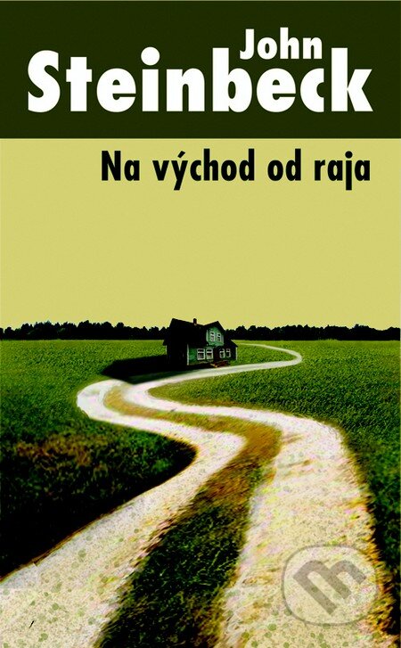 Kniha: Na východ od raja (John Steinbeck). Slovart, 2013 Kniha: Na východ od raja (John Steinbeck). Slovart, 2013