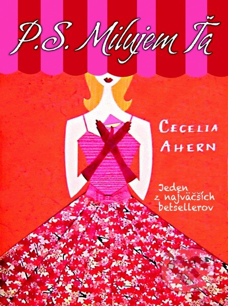Kniha: P. S. Milujem ťa (Cecelia Ahern). Slovart, 2012 Kniha: P. S. Milujem ťa (Cecelia Ahern). Slovart, 2012