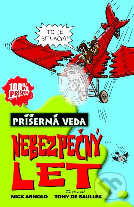 Kniha: Nebezpečný let (Nick Arnold). Slovart, 2013 Kniha: Nebezpečný let (Nick Arnold). Slovart, 2013