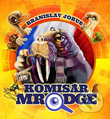 Kniha: Komisár Mrodge (Branislav Jobus), 2012 Kniha: Komisár Mrodge (Branislav Jobus), 2012