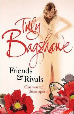 Kniha: Friends and Rivals (Tilly Bagshawe). HarperCollins, 2012 Kniha: Friends and Rivals (Tilly Bagshawe). HarperCollins, 2012
