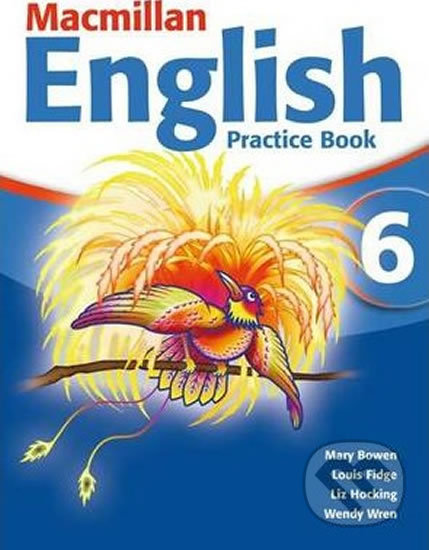 Kniha: Macmillan English 6: Practice Book Pack (Mary Bowen). MacMillan, 2006 Kniha: Macmillan English 6: Practice Book Pack (Mary Bowen). MacMillan, 2006