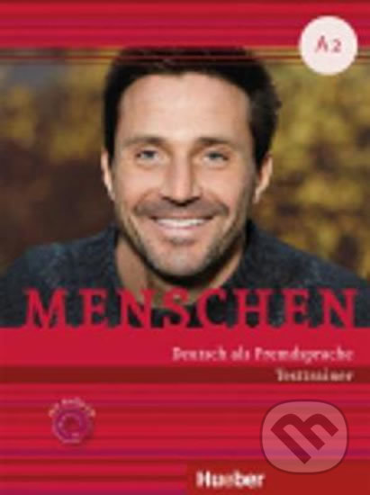Kniha: Menschen A2: Testtrainer mit Audio-CD (Stefan Zweig). Max Hueber Verlag, 2016 Kniha: Menschen A2: Testtrainer mit Audio-CD (Stefan Zweig). Max Hueber Verlag, 2016