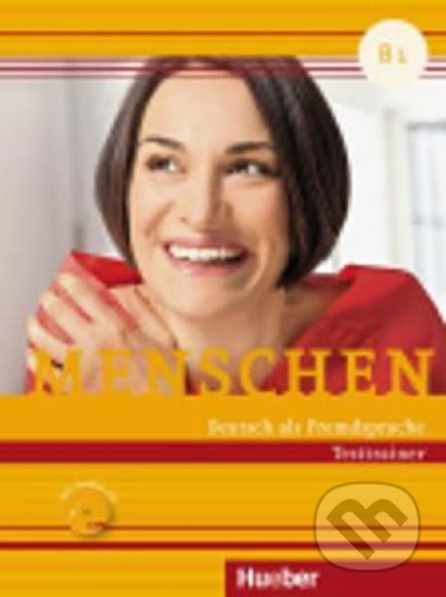 Kniha: Menschen B1: Testtrainer mit Audio-CD (Stefan Zweig). Max Hueber Verlag, 2016 Kniha: Menschen B1: Testtrainer mit Audio-CD (Stefan Zweig). Max Hueber Verlag, 2016