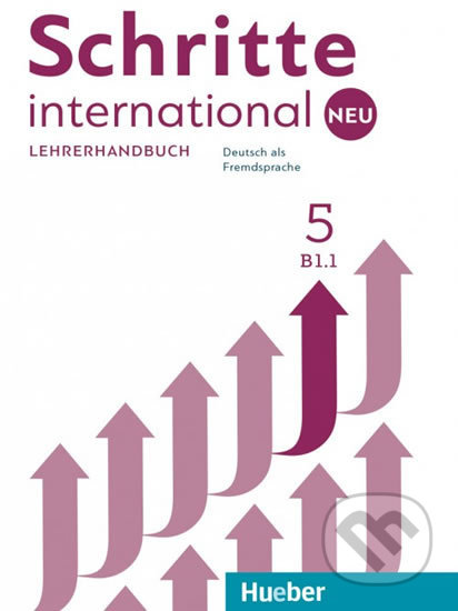 Kniha: Schritte international Neu 5 - Lehrerhandbuch (Max Hueber Verlag). Max Hueber Verlag Kniha: Schritte international Neu 5 - Lehrerhandbuch (Max Hueber Verlag). Max Hueber Verlag