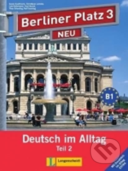 Kniha: Berliner Platz 3 Neu – L/AB + CD Alltag Teil 2 (Klett). Klett, 2017 Kniha: Berliner Platz 3 Neu – L/AB + CD Alltag Teil 2 (Klett). Klett, 2017