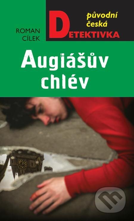 E-kniha: Augiášův chlév (Roman Cílek). Moba, 2022 E-kniha: Augiášův chlév (Roman Cílek). Moba, 2022