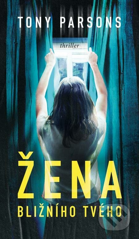 E-kniha: Žena bližního tvého (Tony Parsons). Moba E-kniha: Žena bližního tvého (Tony Parsons). Moba