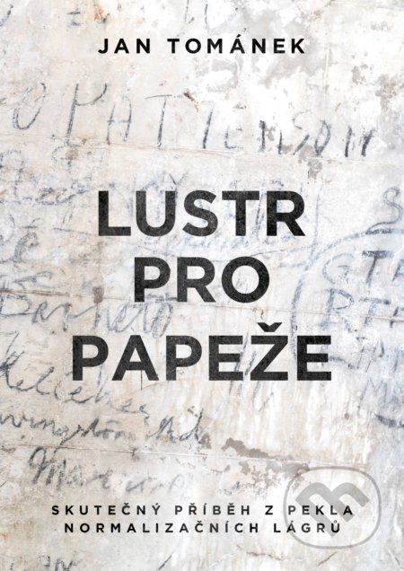 Kniha: Lustr pro papeže (Jan Tománek). XYZ, 2022 Kniha: Lustr pro papeže (Jan Tománek). XYZ, 2022
