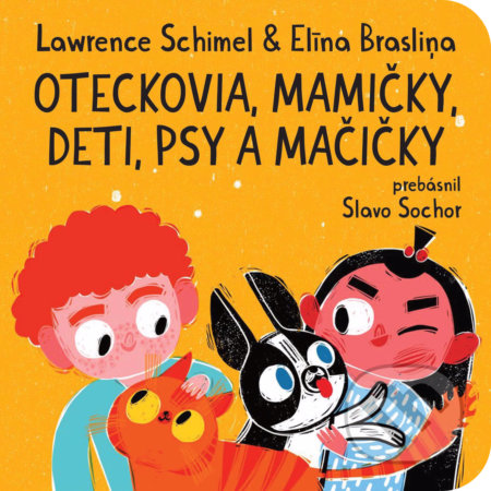 Kniha: Oteckovia, mamičky, deti, psy a mačičky (Elīna Brasliņa a Lawrence Schimel). Literárna bašta, 2021 Kniha: Oteckovia, mamičky, deti, psy a mačičky (Elīna Brasliņa a Lawrence Schimel). Literárna bašta, 2021