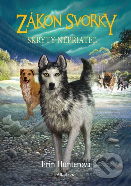 Kniha: Zákon svorky 2: Skrytý nepriateľ (Erin Hunter). Albatros SK, 2022 Kniha: Zákon svorky 2: Skrytý nepriateľ (Erin Hunter). Albatros SK, 2022
