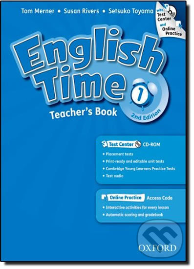 Kniha: English Time 1: Teacher´s Book + Test Center CD-ROM and Online Practice Pack (2nd) (Susan Rivers). Oxford University Press, 2011 Kniha: English Time 1: Teacher´s Book + Test Center CD-ROM and Online Practice Pack (2nd) (Susan Rivers). Oxford University Press, 2011