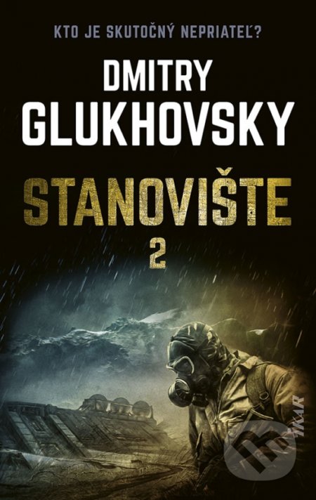 Kniha: Stanovište (2. diel) (Dmitry Glukhovsky). Ikar, 2022 Kniha: Stanovište (2. diel) (Dmitry Glukhovsky). Ikar, 2022