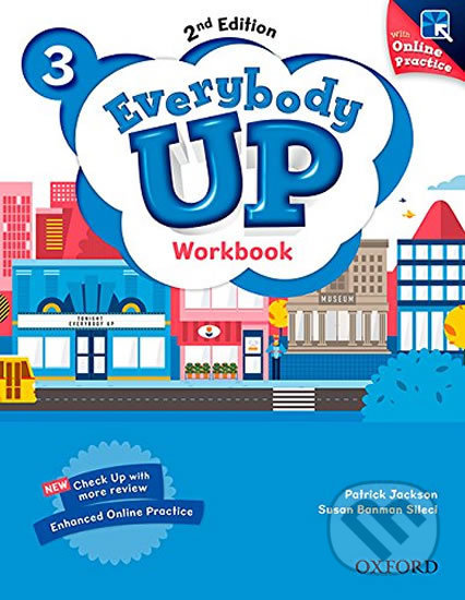 Kniha: Everybody Up 3: Workbook with Online Practice (2nd) (Patrick Jackson). Oxford University Press, 2016 Kniha: Everybody Up 3: Workbook with Online Practice (2nd) (Patrick Jackson). Oxford University Press, 2016