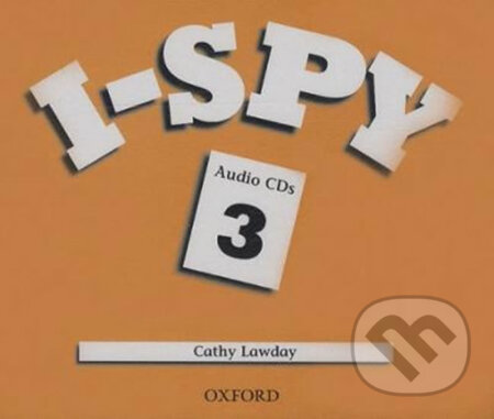 Audiokniha: I-spy 3: Class Audio CDs /4/ (Cathy Lawday). Oxford University Press, 2007 Audiokniha: I-spy 3: Class Audio CDs /4/ (Cathy Lawday). Oxford University Press, 2007