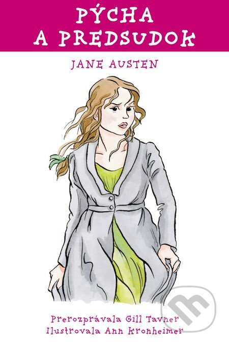 Kniha: Pýcha a predsudok (Jane Austen). Slovart, 2013 Kniha: Pýcha a predsudok (Jane Austen). Slovart, 2013
