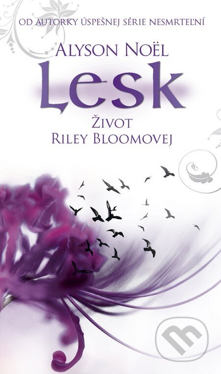Kniha: Lesk (Alyson Noel). Slovart, 2013 Kniha: Lesk (Alyson Noel). Slovart, 2013