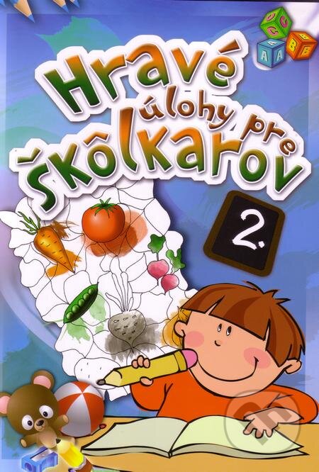 Kniha: Hravé úlohy pre škôlkarov 2. (EX book). EX book, 2012 Kniha: Hravé úlohy pre škôlkarov 2. (EX book). EX book, 2012