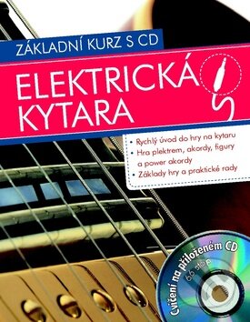 Kniha: Elektrická kytara (Svojtka&Co.). Svojtka&Co., 2012 Kniha: Elektrická kytara (Svojtka&Co.). Svojtka&Co., 2012
