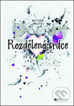 Kniha: Rozdělená srdce (Dagmar Steidlová). Nakladatelství Fragment, 2012 Kniha: Rozdělená srdce (Dagmar Steidlová). Nakladatelství Fragment, 2012